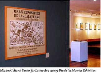 Mission Cultural Center for Latino Arts 2009 Dia de los Muertos Exhibition